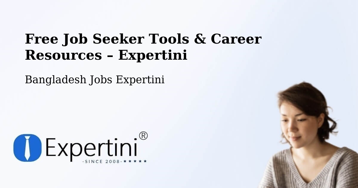 Free Job Seeker Tools & Career Resources – Pirojpur - Pirojpur, Bangladesh Jobs Expertini